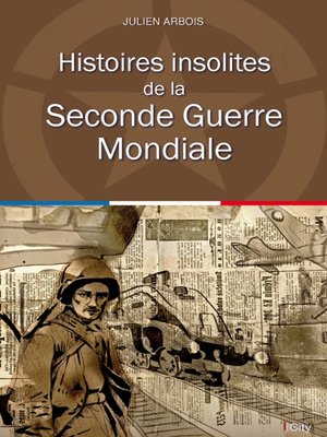 cover image of Histoires insolites de la Seconde Guerre Mondiale